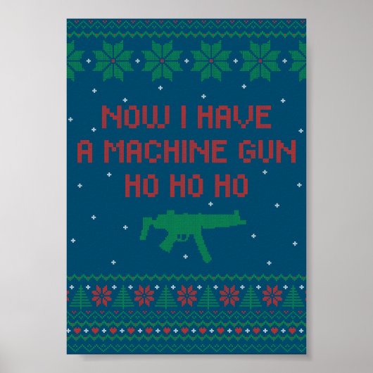 Nu heb ik een machine-Pistool Ho-Ho-Ho-Ho. Poster (Voorkant)