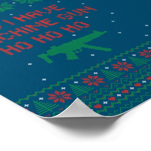 Nu heb ik een machine-Pistool Ho-Ho-Ho-Ho. Poster (Hoek)