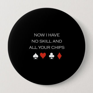Nu heb ik geen vaardigheid en je chips T-shirt wit Ronde Button 4,0 Cm