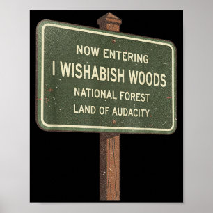 Nu het betreden van I Wishabish Woods National For Poster