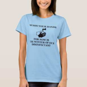 Nu is de winter van ons ontsmettingsmiddel t-shirt