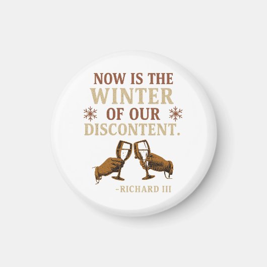 Nu is het de Winter van Onze Ontevredenheid Magneet (Voorkant)