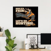 Nu is het eerlijk, laten we gaan jagen! poster (Thuiskantoor)