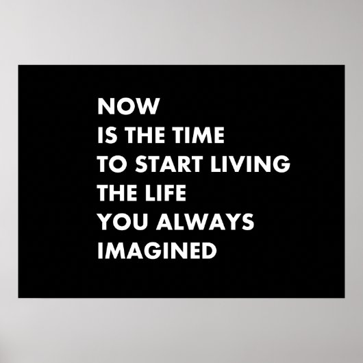 Nu is het tijd om te beginnen met het leven dat je poster (Voorkant)