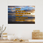 Nu is het tijd om te gaan leven poster (Keuken)