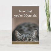 Nu je 50 jaar oud bent... ben je 50 jaar oud. kaart (Voorkant)