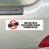 Nu je Obama hebt gekozen, ga je terug naar het heb Bumpersticker (Op auto)