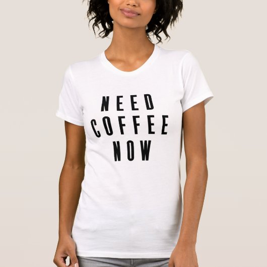 Nu koffie nodig t-shirt (Voorkant)