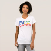 Nu kopen Bii later Pay L8er Bisexual T T-shirt (Voorkant volledig)