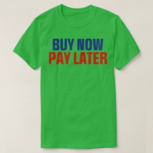 Nu kopen Later betalen T-shirt (Design voorkant)