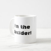 Nu kun je ook de decider zijn! mok (rechts) (Voorkant links)
