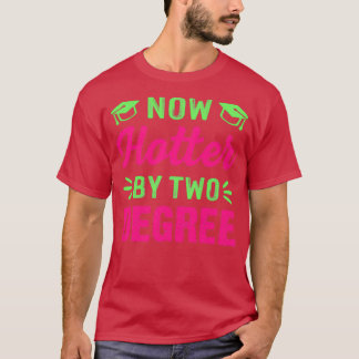 Nu nog warmer door een Afstuderen met twee graden T-shirt