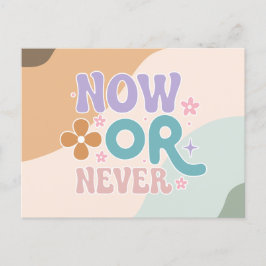 Nu of nooit | Briefkaart Inspirerend prijsopgave