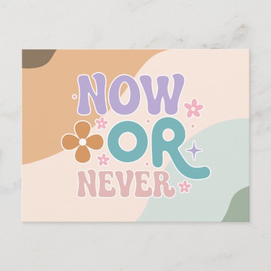 Nu of nooit | Briefkaart Inspirerend prijsopgave (Voorkant)