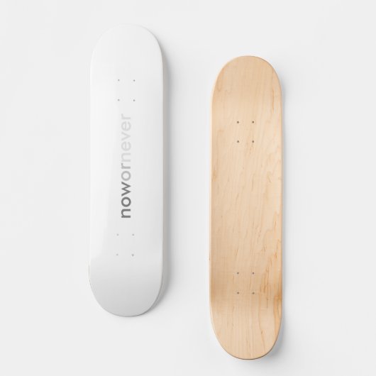 Nu of nooit het Verdwijnen Minimalistisch Wit Cita Persoonlijk Skateboard (Voorkant)