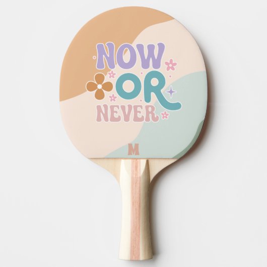 Nu of nooit | Inspirerend quote monogrammed Tafeltennisbatje (Voorkant)