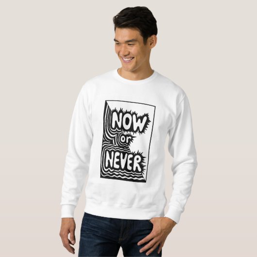"Nu of Nooit" Inspirerende Slogan - Modern Krachti Trui (Voorkant volledig)