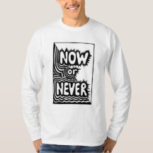 "Nu of Nooit" Inspirerende Slogan - Modern Vetgedr