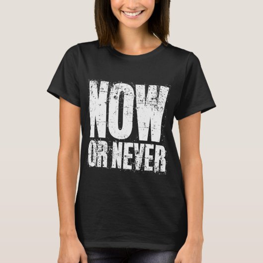 NU OF NOOIT T-SHIRT (Voorkant)