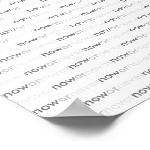 Nu of nooit verdwijnend citaat voor uitstelkrachte poster