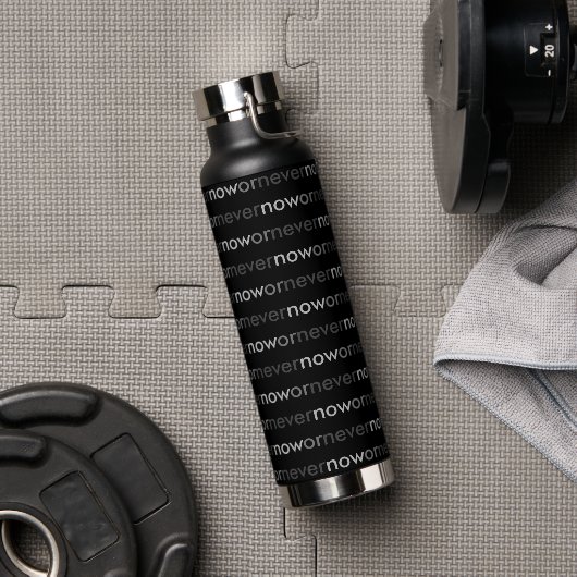 Nu of nooit verdwijnend citaat voor uitstelkrachte waterfles (Gym)