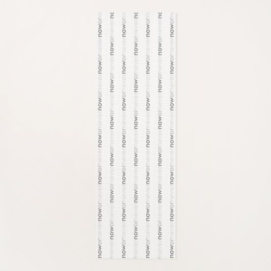 Nu of nooit verdwijnend citaat voor uitstelkrachte yogamat (Voorkant)