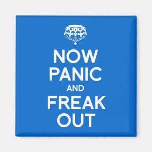 NU PANIC EN FREAK OUT MAGNEET