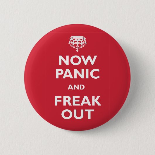 Nu paniek en freak uit ronde button 5,7 cm (Voorkant)