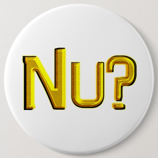 Nu? Ronde Button 6,0 Cm (Voorkant)