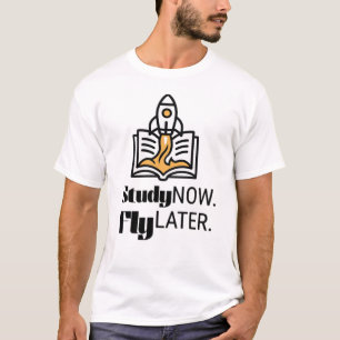Nu Studeren, Later Vliegen Student Rocket Quote T-shirt