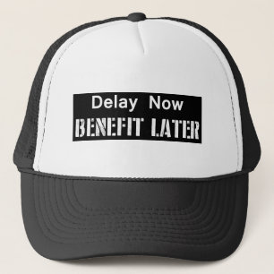 Nu Uitstellen, Later Profiteren Trucker Pet