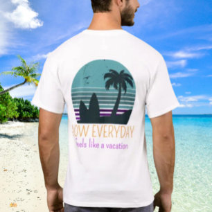 Nu voelt elke dag als een vakantie door Salty AF T-shirt