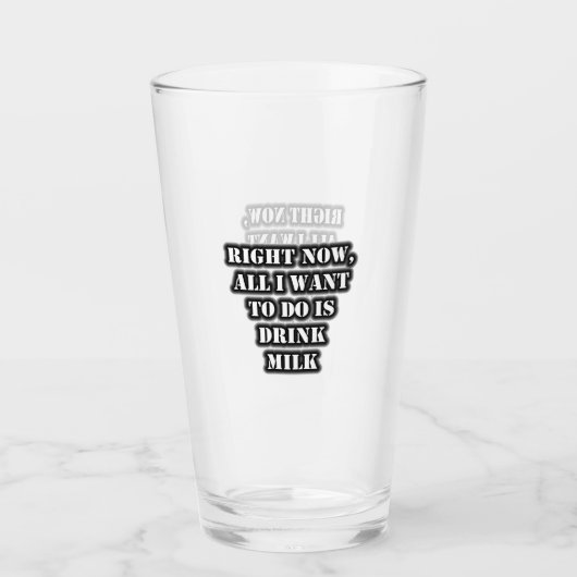 Nu wil ik alleen maar Drink melk. Glas (Voorkant)