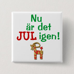Nu zijn kerst weer! Zweeds Julbock Vierkante Button 5,1 Cm