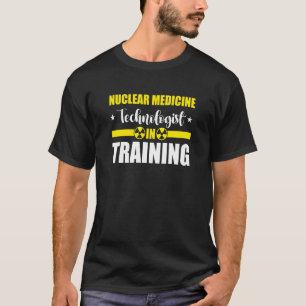 Nuc Med Tech Nucleair Geneeskunde Technoloog T-shirt