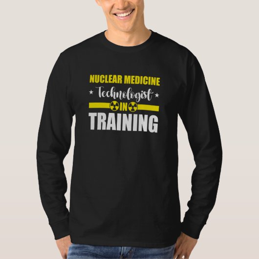 Nuc Med Tech Nuclear Medicine Technologist T-shirt (Voorkant)