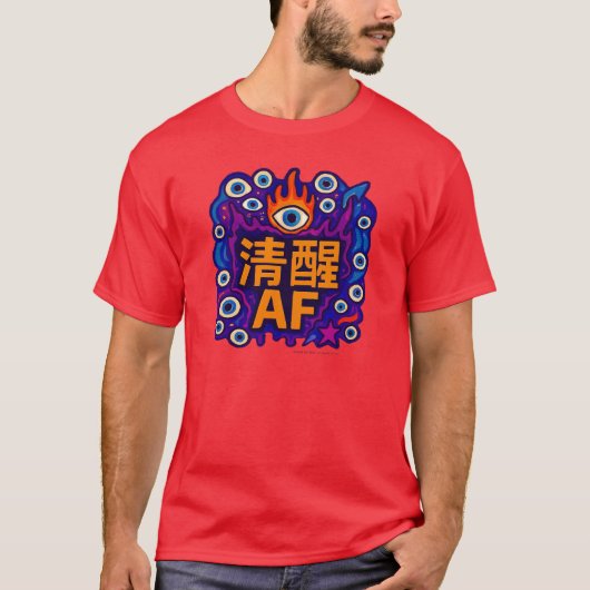 Nuchter AF - Chinees T-Shirt (Voorkant)
