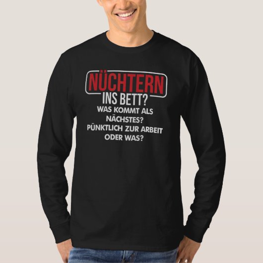 Nüchtern Ins Bett was bekend als Next Slogan Fun T-shirt (Voorkant)