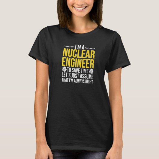 Nucleaire ingenieur Altijd rechtse nucleaire techn T-shirt (Voorkant)