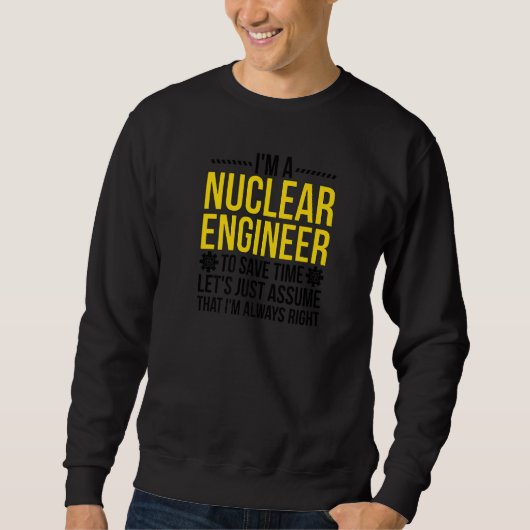 Nucleaire ingenieur Altijd rechtse nucleaire techn Trui (Voorkant)