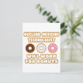 Nucleaire Med Tech.. Zal werken voor donuts Briefkaart (Staand voorkant)