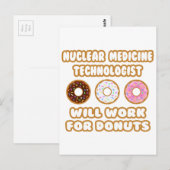 Nucleaire Med Tech.. Zal werken voor donuts Briefkaart (Voorkant / Achterkant)