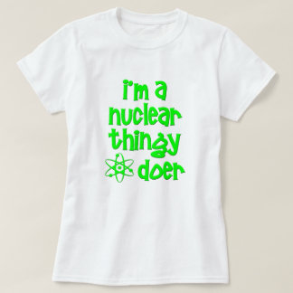 Nuclear Doer T-shirt