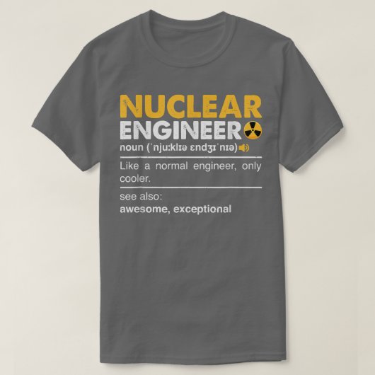 Nuclear Engineer Definition Noun - Funny Nuclear E T-shirt (Design voorkant)
