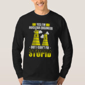Nuclear Engineer Engineers Student Nuclear Technic T-shirt (Voorkant)