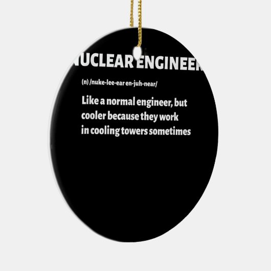 Nuclear Engineer Funny Definition koeltorens Keramisch Ornament (Rechts)