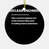 Nuclear Engineer Funny Definition koeltorens Keramisch Ornament (Voorkant)