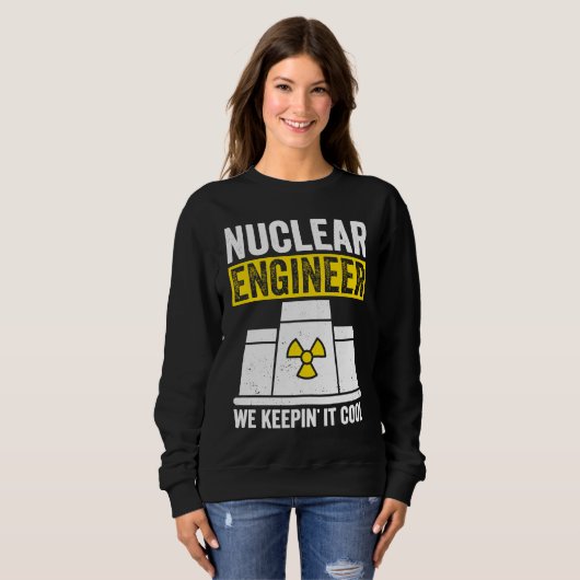 Nuclear Engineer Keepin It Cool Trui (Voorkant volledig)