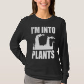 Nuclear Engineering I'm Into Plants T-shirt (Voorkant)