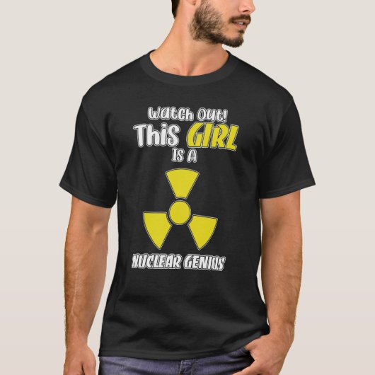 Nuclear Engineering Medicine Nuclear Genius Girl T-shirt (Voorkant)